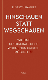 Hinschauen statt wegschauen - Elisabeth Hammer