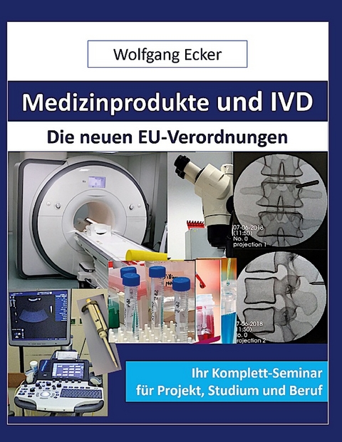 Medizinprodukte und IVD - Wolfgang Ecker