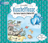 Kuschelflosse – Das kurios komische Klimbim-Kliff - Nina Müller