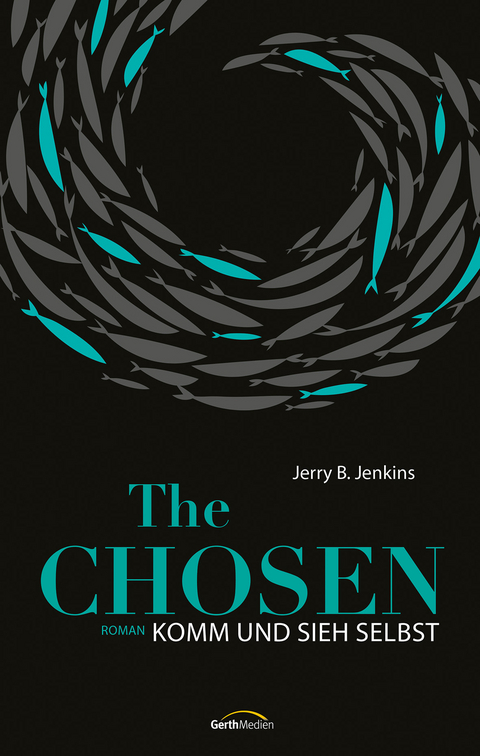 The Chosen: Komm und sieh selbst - Jerry B. Jenkins