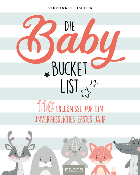 Die Baby Bucket List - Stephanie Fischer