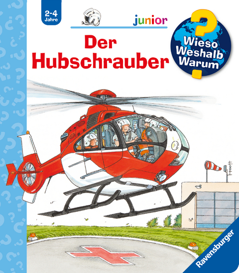 Wieso? Weshalb? Warum? junior, Band 26: Der Hubschrauber - Andrea Erne