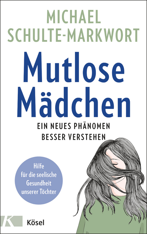 Mutlose Mädchen - Michael Schulte-Markwort