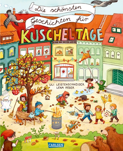 Die schönsten Geschichten für Kuscheltage - Uli Leistenschneider