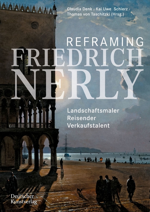 Reframing Friedrich Nerly - 