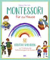 Montessori für zu Hause - Delphine Gilles Cotte