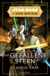 Star Wars™ Die Hohe Republik - Der gefallene Stern - Claudia Gray