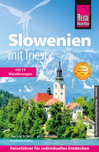 Reise Know-How Reiseführer Slowenien mit Triest - Daniela Schetar; Friedrich Köthe