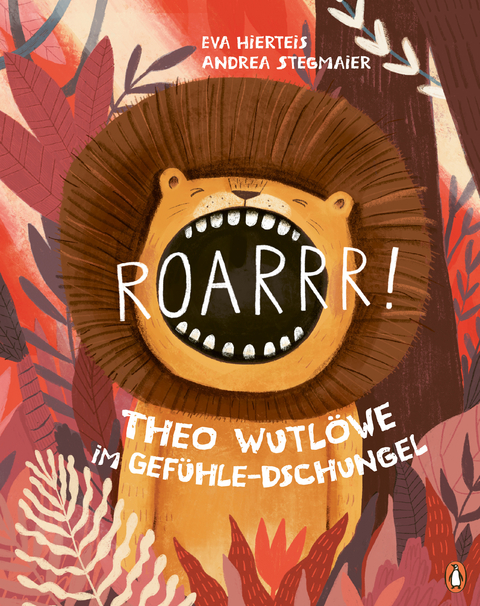 Roarrr! Theo Wutlöwe im Gefühle-Dschungel - Eva Hierteis