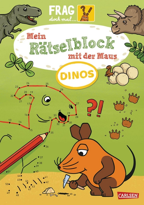 Frag doch mal ... die Maus: Mein Rätselblock mit der Maus – Dinos - Christine Mildner