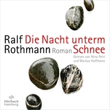 Die Nacht unterm Schnee - Ralf Rothmann