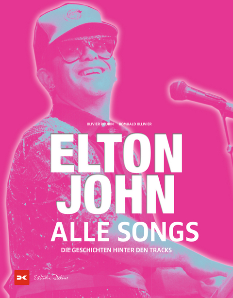 Elton John - Alle Songs - Olivier Roubin, Romuald Ollivier