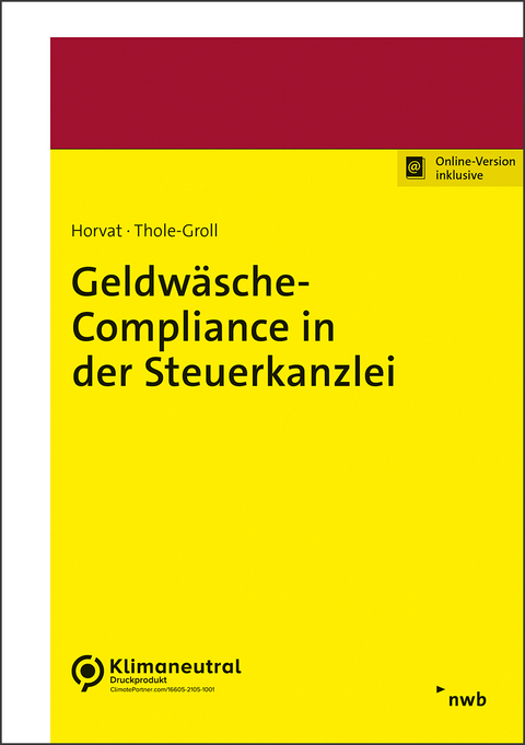 Geldwäsche-Compliance in der Steuerkanzlei - Christian Horvat, Ulrike Thole-Groll