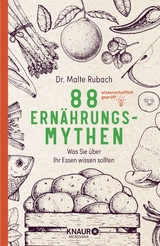 88 Ernährungs-Mythen - Rubach, Malte