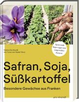 Safran, Soja, Süßkartoffel -  Marion Reinhardt