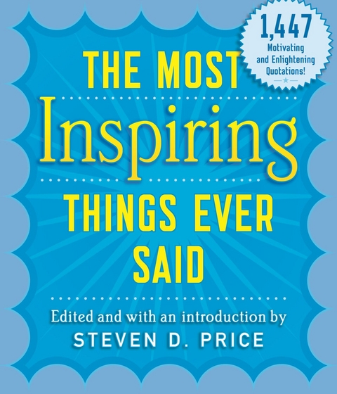 Most Inspiring Things Ever Said -  Steven D. Price
