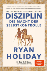 Disziplin – die Macht der Selbstkontrolle - Ryan Holiday