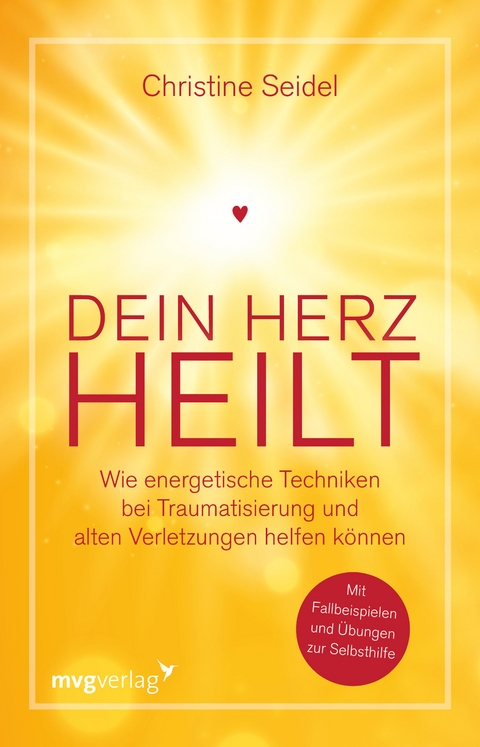 Dein Herz heilt - Christine Seidel