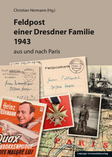 Feldpost einer Dresdner Familie 1943 - 