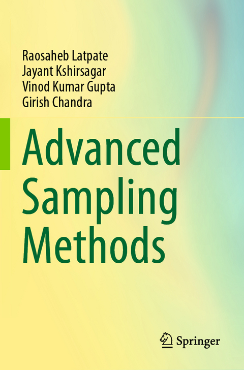 Advanced Sampling Methods - Raosaheb Latpate, Jayant Kshirsagar, Vinod Kumar Gupta, Girish Chandra
