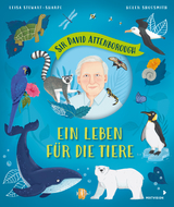 Sir David Attenborough – Ein Leben für die Tiere - Leisa Stewart-Sharpe