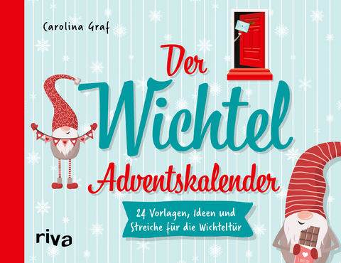 Der Wichtel-Adventskalender - Carolina Graf