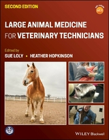Large Animal Medicine for Veterinary Technicians - Loly, Sue; Hopkinson, Heather