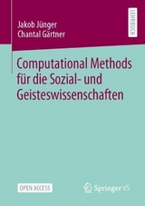 Computational Methods für die Sozial- und Geisteswissenschaften - Jakob Jünger, Chantal Gärtner