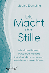 Die Macht der Stille - Dembling, Sophia