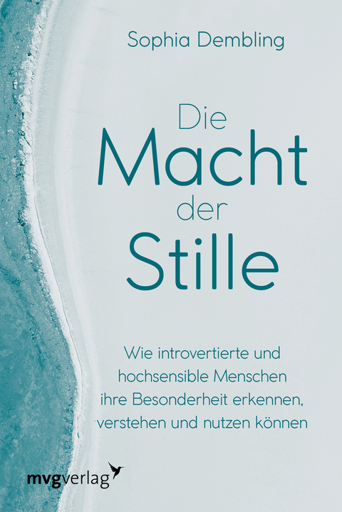 Die Macht der Stille - Sophia Dembling