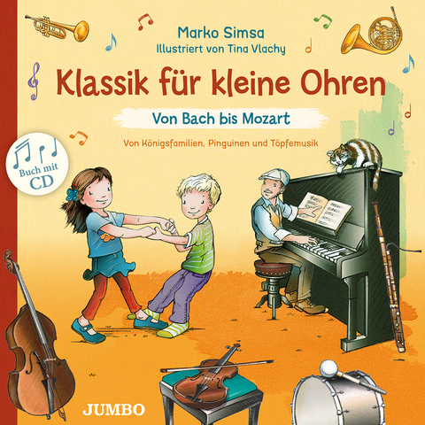 Klassik für kleine Ohren. Von Bach bis Mozart - Marko Simsa