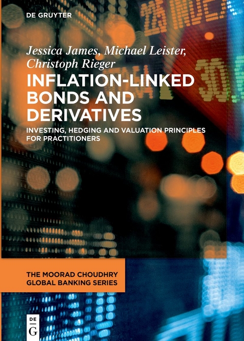 Inflation-Linked Bonds and Derivatives - Jessica James, Michael Leister, Christoph Rieger