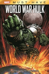 Marvel Must-Have: World War Hulk - Greg Pak, John Romita Jr., Peter David, Sean Phillips, Al Rio, Lee Weeks