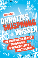 Unnützes Skisprungwissen - Marco Ries