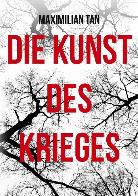 Die Kunst des Krieges - Maximilian Tan