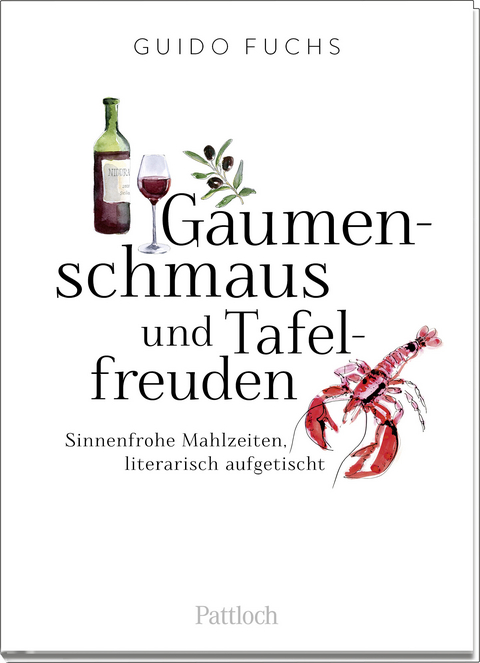 Gaumenschmaus und Tafelfreuden - Guido Fuchs