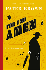 Pater Brown - Tod und Amen - G. K. Chesterton