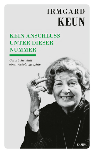 Kein Anschluss unter dieser Nummer - Irmgard Keun; Heinrich Detering; Beate Kennedy