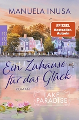 Lake Paradise – Ein Zuhause für das Glück - Manuela Inusa