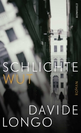 Schlichte Wut - Davide Longo