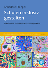 Schulen inklusiv gestalten - Annedore Prengel