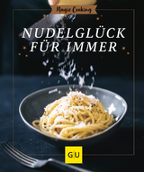 Nudelglück für immer - Tanja Dusy