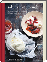 salz zucker rauch -  Diana Henry