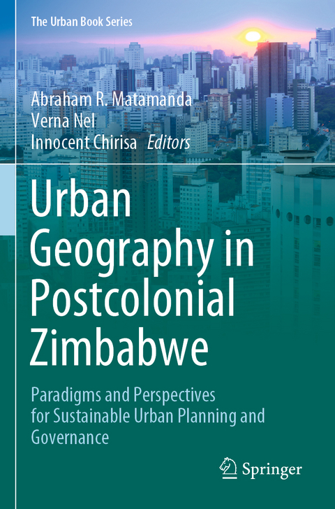 Urban Geography in Postcolonial Zimbabwe - 