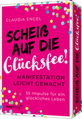 Scheiß auf die Glücksfee - Claudia Engel