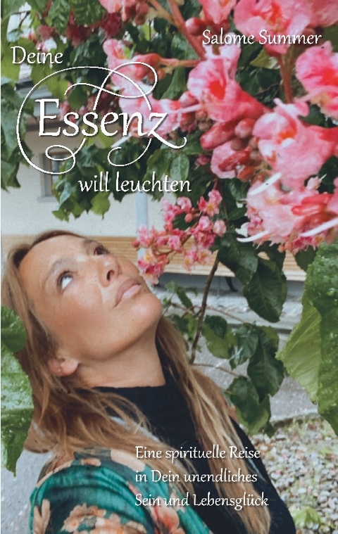 Deine Essenz will leuchten - Salome Summer