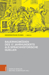 Bauernkomödien des 17. Jahrhunderts als sprachhistorische Quellen - 