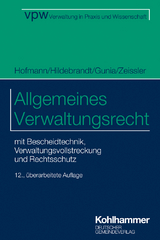 Allgemeines Verwaltungsrecht - Harald Hofmann, Uta Hildebrandt, Susanne Gunia, Christian Zeissler