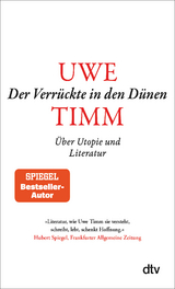 Der Verrückte in den Dünen - Timm, Uwe