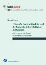 Chinas Selbstverständnis und die Sicherheitskonstellation in Ostasien - Michael Staack